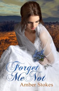 Forget Me Not- Amber Stokes